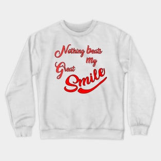 My Great Smile Crewneck Sweatshirt